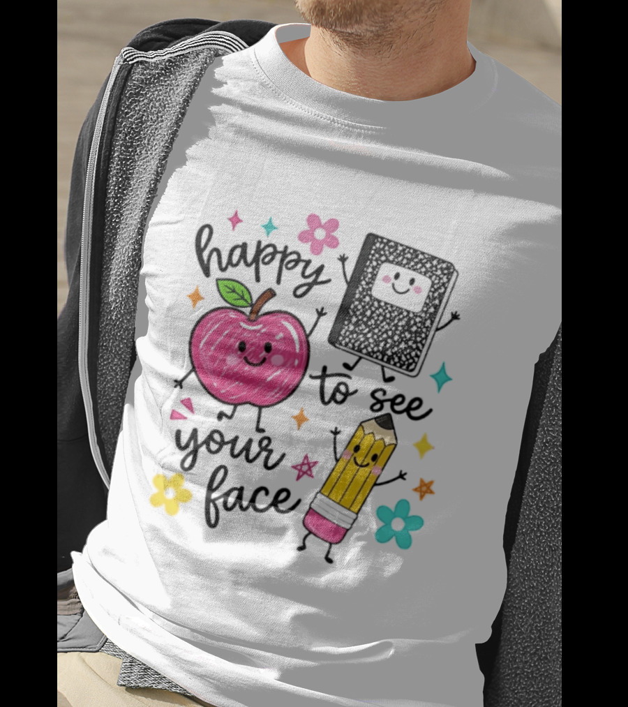 Happy To See Your Face Apple Pencil Notebook School Supplies Teacher T-Shirt