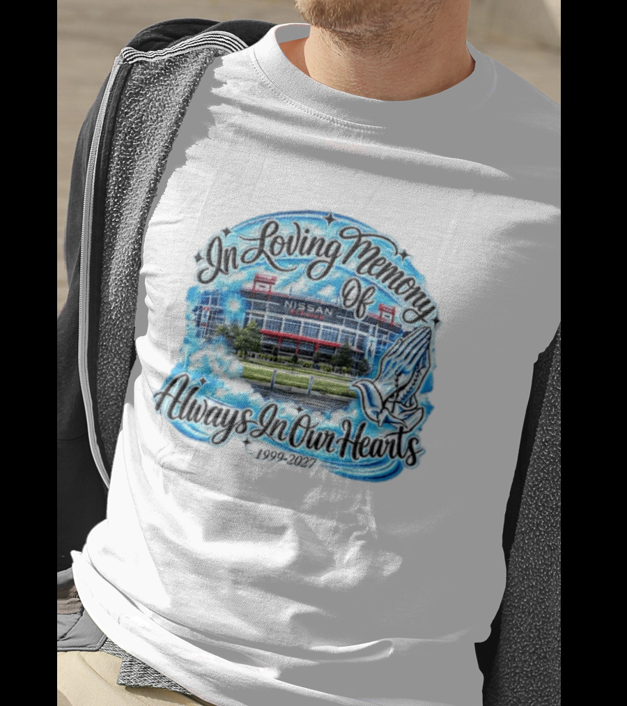 Nissan Stadium In Loving Memory Always In Our Hearts 1999 2027 T-Shirt