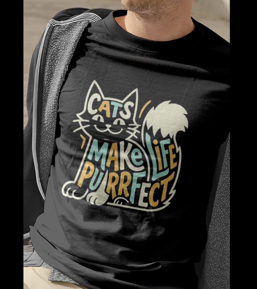 Cats Make Life Purrfect Feline Lover T-Shirt