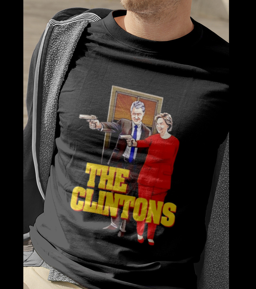 The Clintons Bill And Hillary With Guns T-Shirt