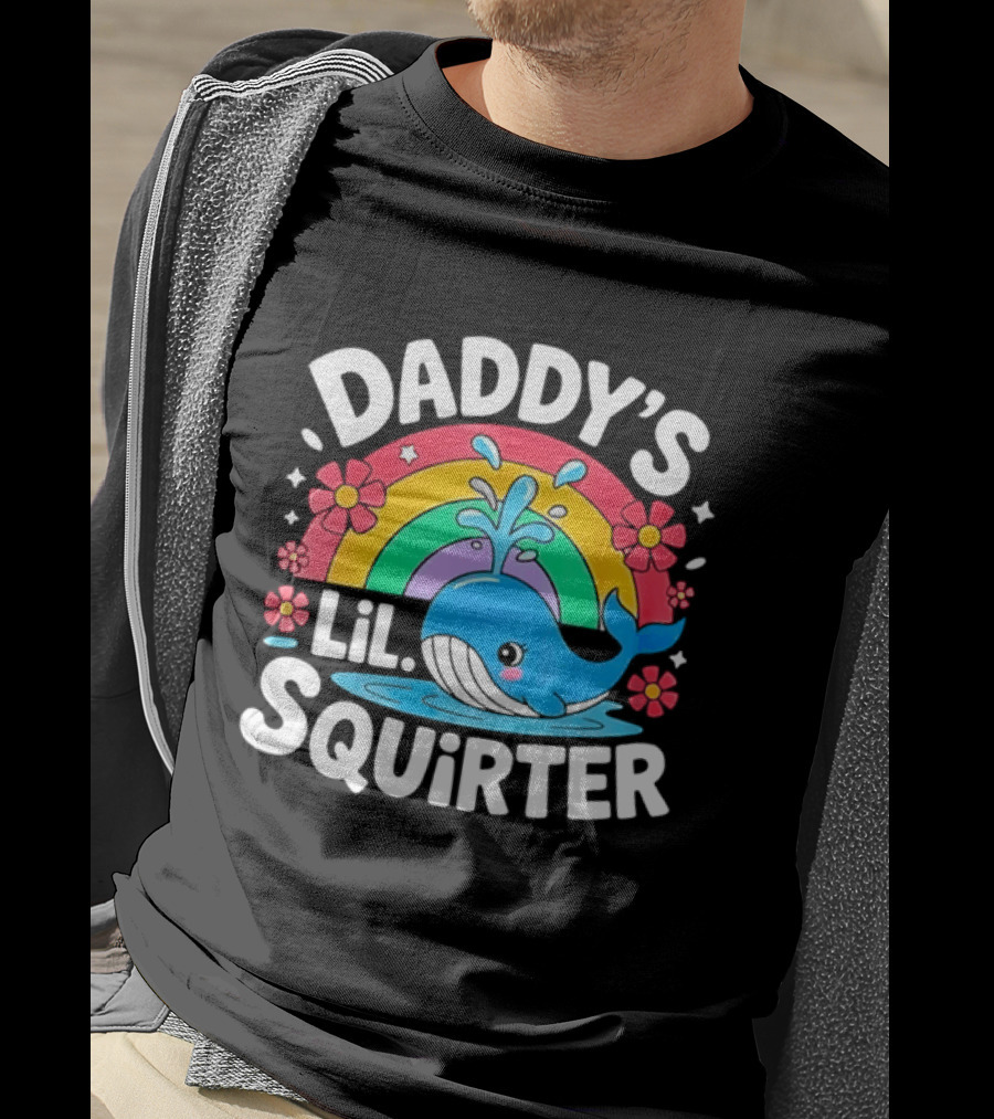 Daddy's Lil Squirter Whale Rainbow Flower T-Shirt