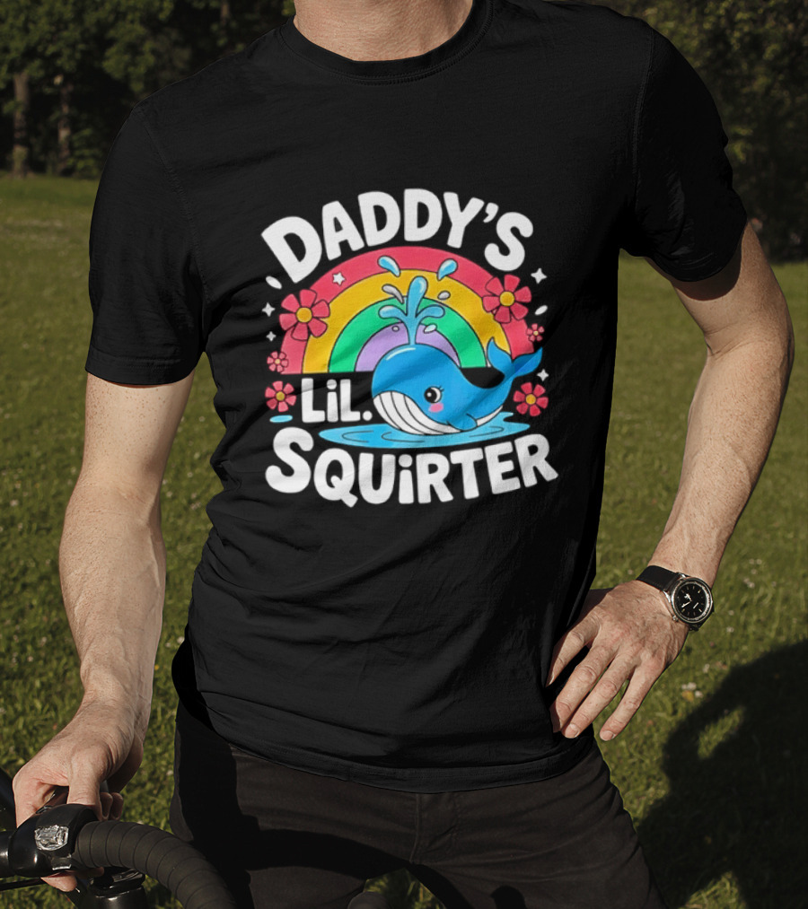 Daddy's Lil Squirter Whale Rainbow Flower T-Shirt