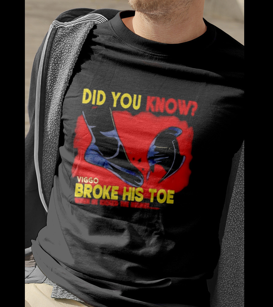 Did You Know Viggo Broke His Toe When He Kicked The Helmet T-Shirt
