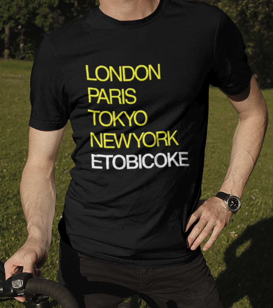 London Paris Tokyo NewYork Etobicoke City Travel Destination Landmark T-Shirt