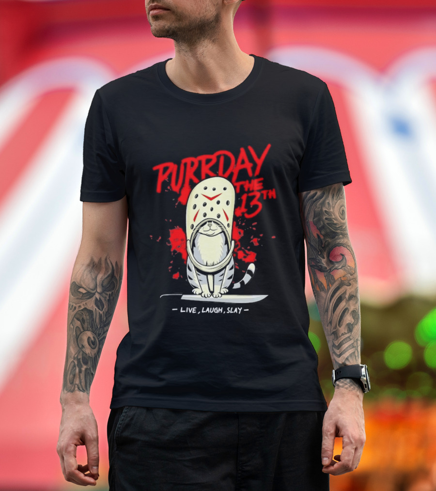 Purrday The 13th Cat Live Laugh Slay Slasher Movie T-Shirt