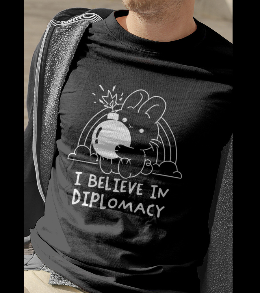I Believe In Diplomacy Bunny Holding Bomb With Rainbow T-Shirt