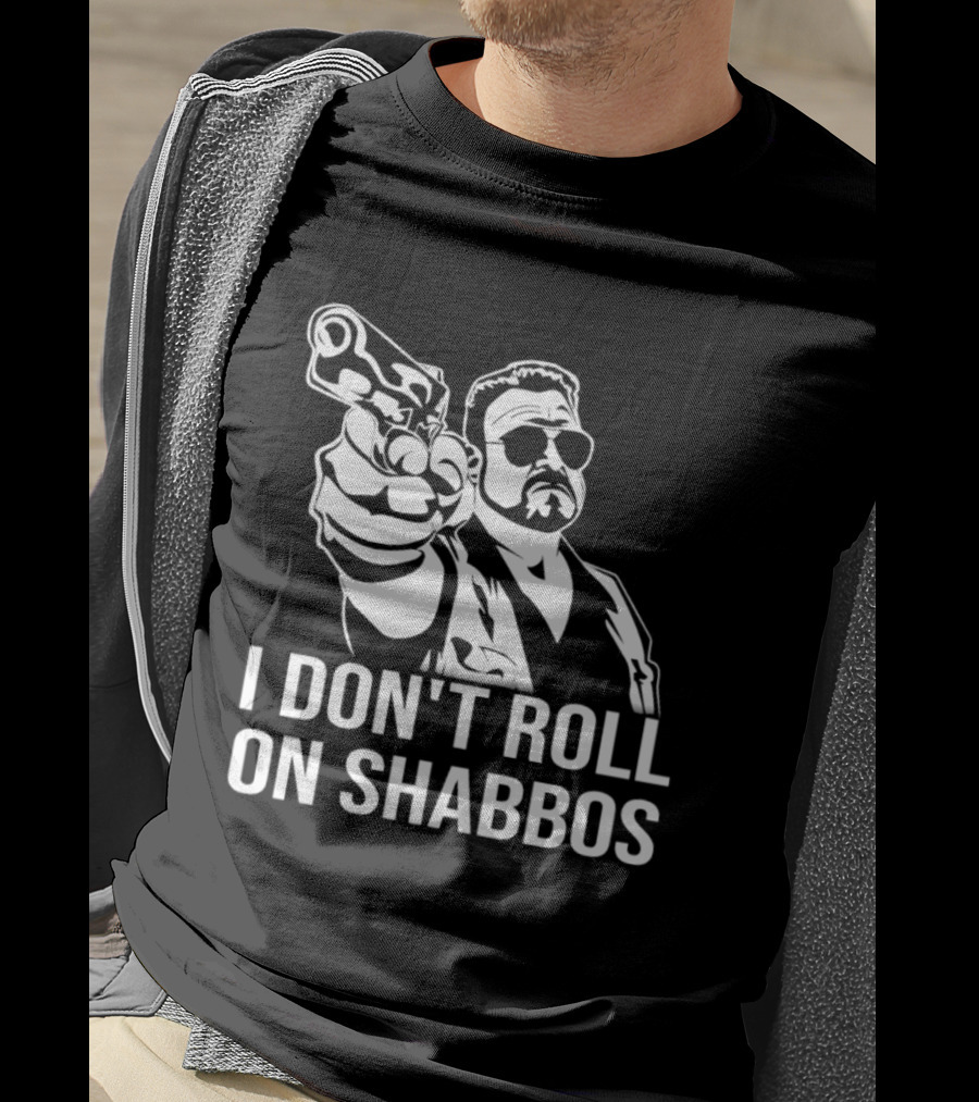 Walter Sobchak I Don't Roll On Shabbos The Big Lebowski Iconic Scene T-Shirt
