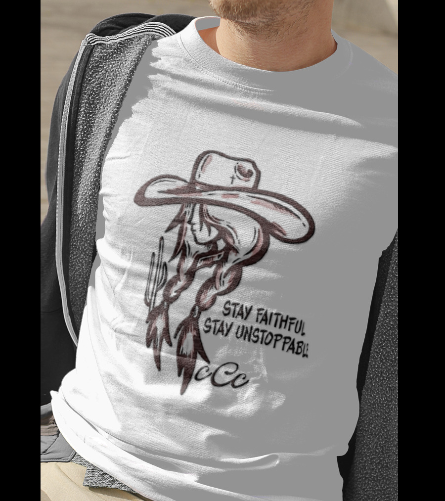 Cowgirl Cactus Stay Faithful Stay Unstoppable Wrangler Cattle T-Shirt