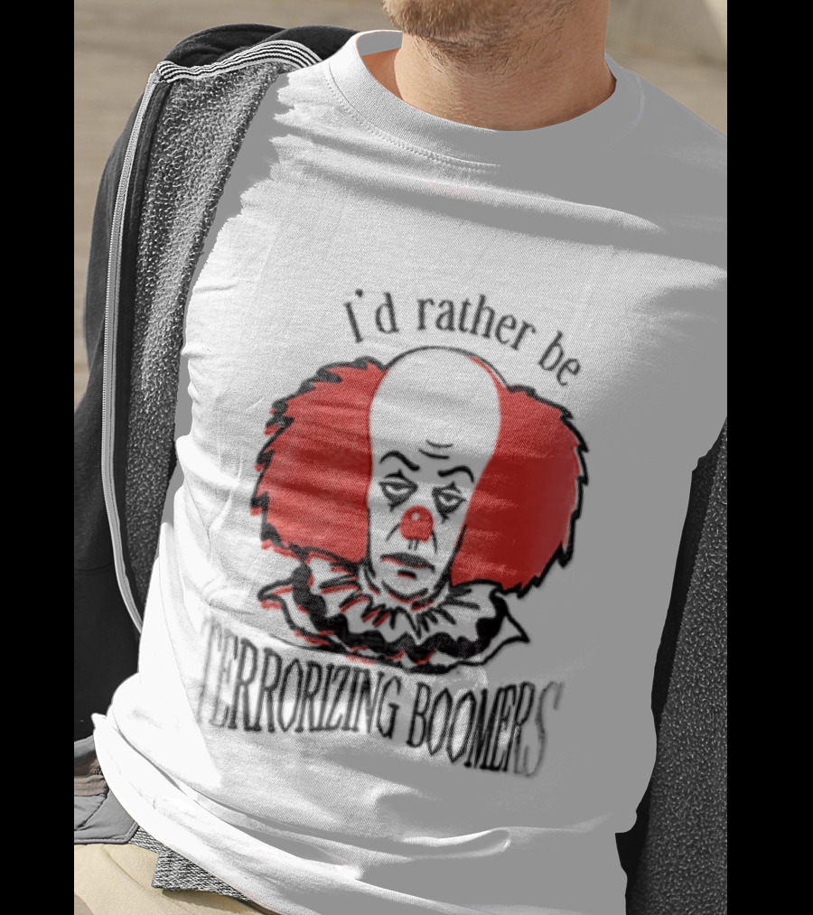 Pennywise IT I'd Rather Be Terrorizing Boomers Clown T-Shirt