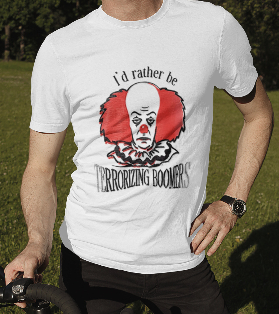 Pennywise IT I'd Rather Be Terrorizing Boomers Clown T-Shirt