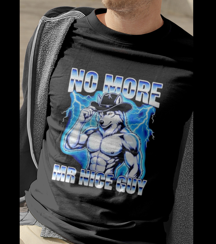 No More Mr Nice Guy Wolf Cowboy Edgy Lightning T-Shirt