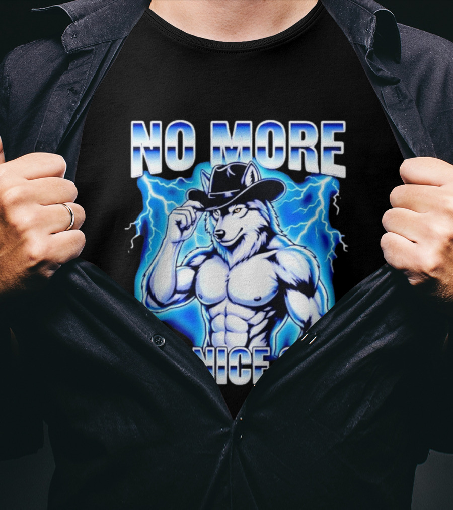 No More Mr Nice Guy Wolf Cowboy Edgy Lightning T-Shirt