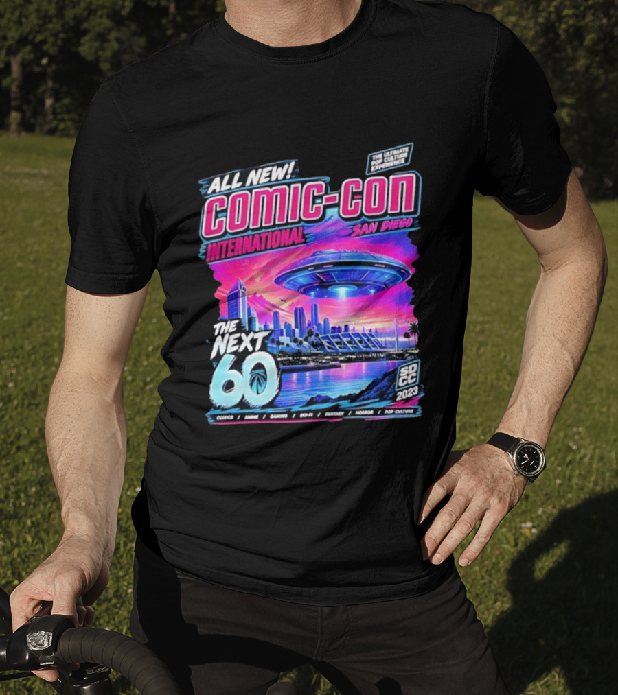 All New Comic Con International San Diego The Next 60 SDCC 2023 Pop Culture Experience Sci Fi Fantasy Comics Anime Gaming Horror T-Shirt