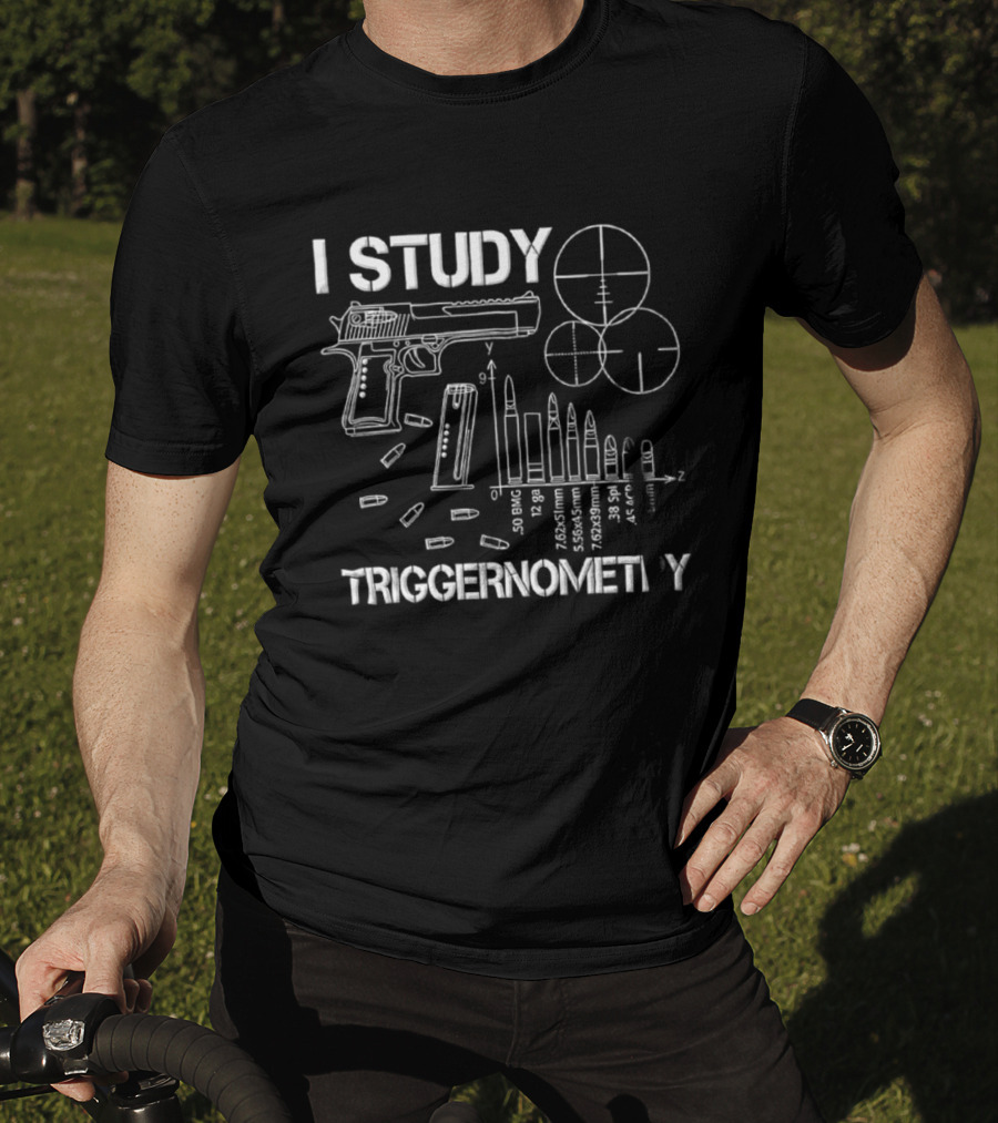 I Study Triggernometry 50 BMG Gun Bullets Targets T-Shirt