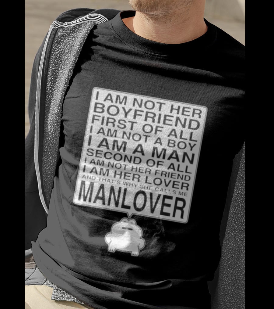 I'm Not Her Boyfriend I'm Her Manlover Frog Lover Relationship T-Shirt