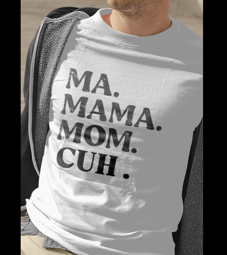 Ma Mama Mom Cuh Motherhood Trends T-Shirt