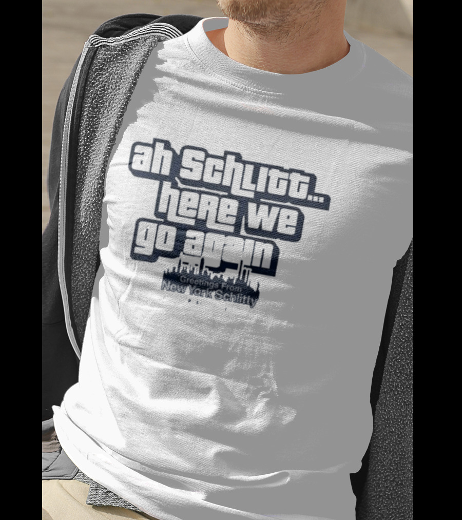 Original Cam Schlittler Ah Schlitt Here We Go Again Phrase T-Shirt