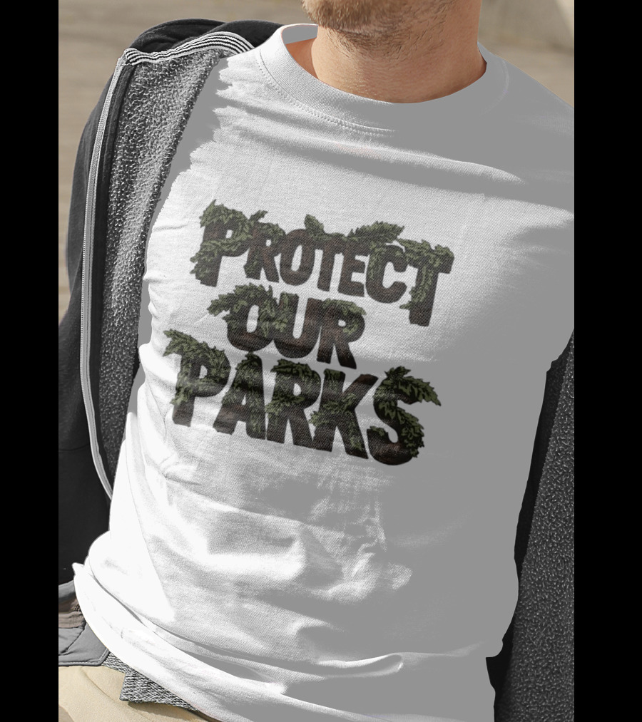 Protect Our Parks Nature Conservation Environment T-Shirt