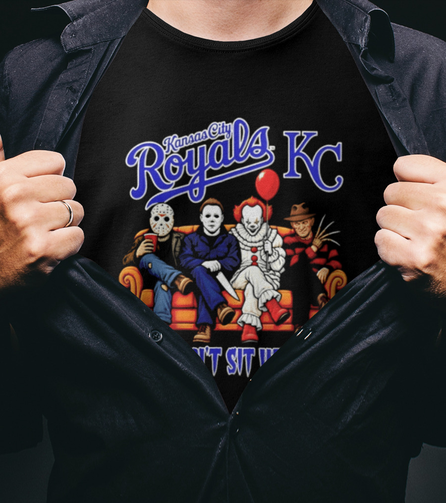 Kansas City Royals Horror Movie Characters You Can't Sit With Us Halloween 2026 T-Shirt