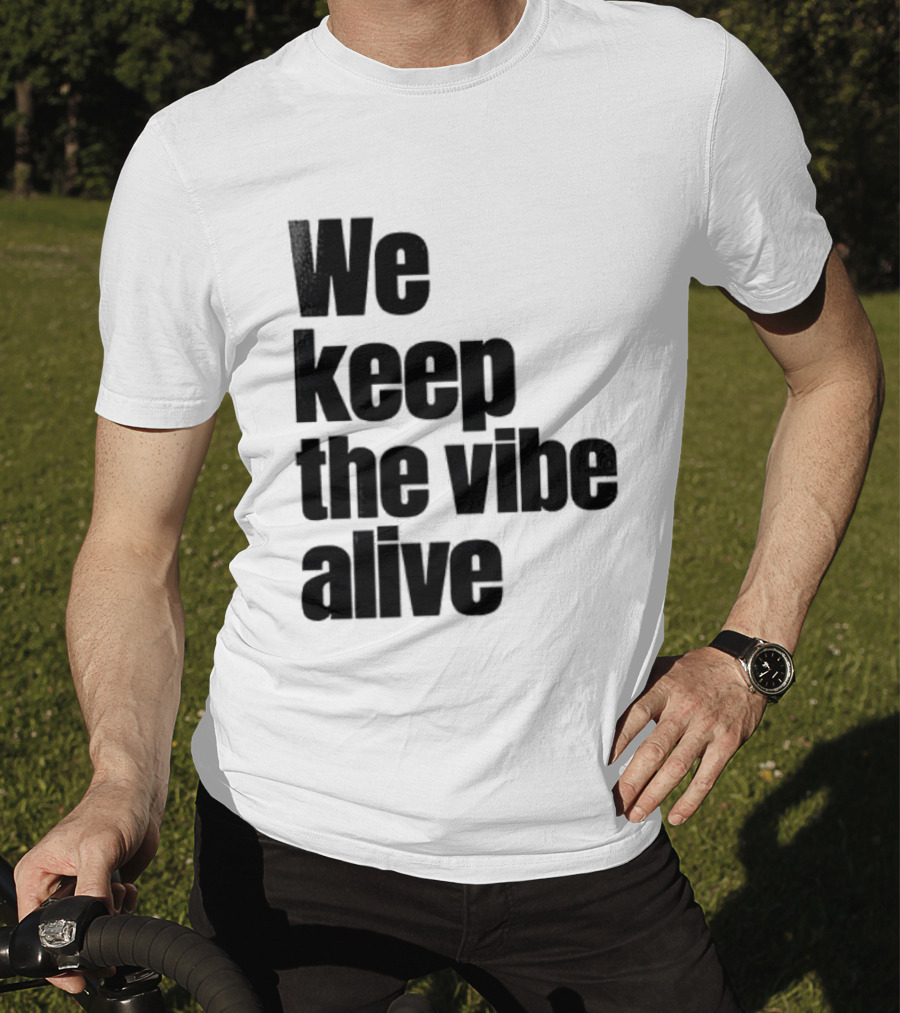 Dive To Five We Keep The Vibe Alive T-Shirt