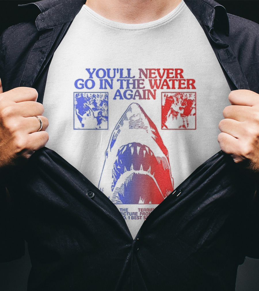 Jaws You'll Never Go In The Water Again Shark T-Shirt