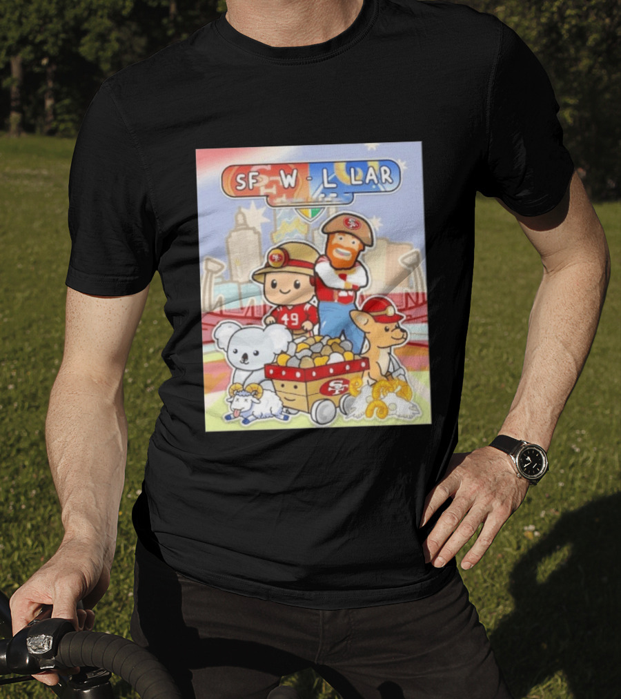 San Francisco 49ers Dig Up A Win SF W L LAR Australia T-Shirt