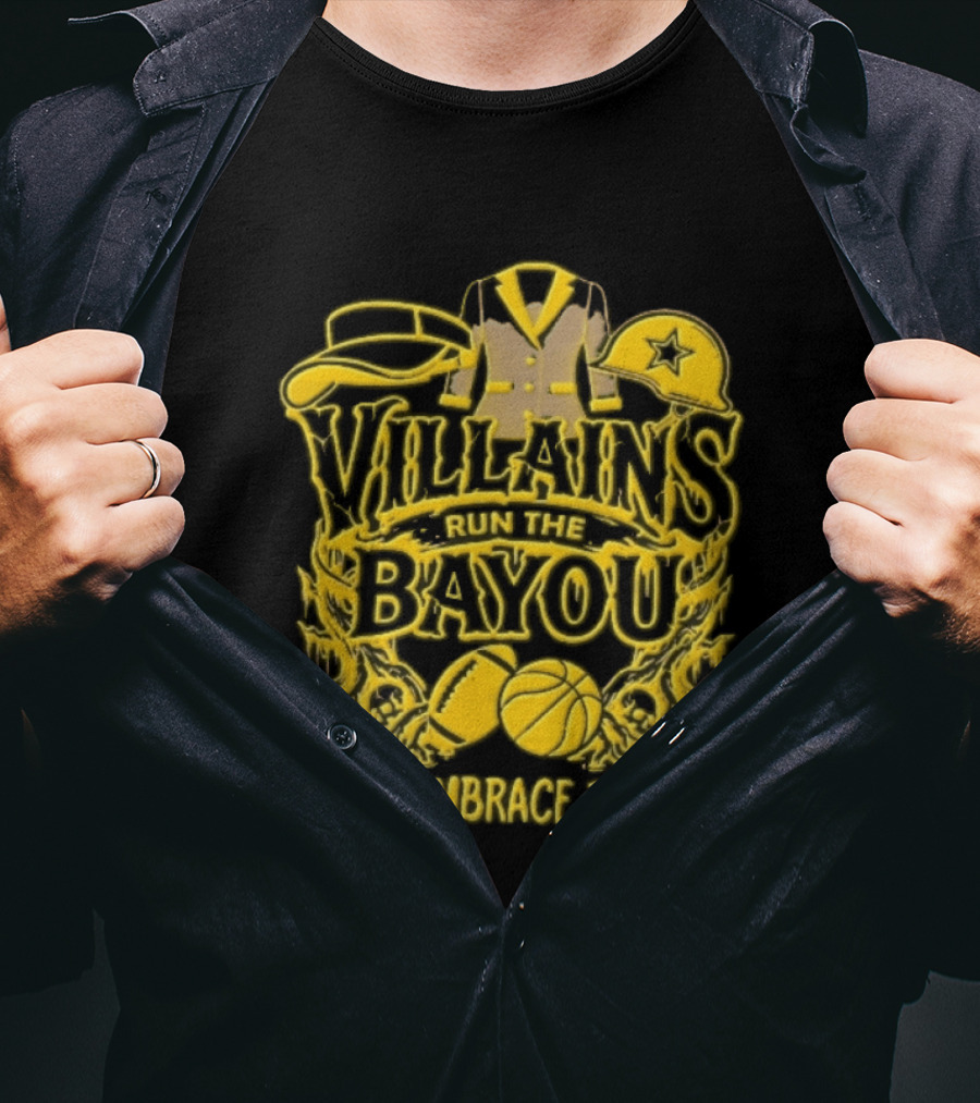 Villains Run The Bayou We Embrace Hate Visor Suit Jacket Helmet Football Basketball Skulls T-Shirt