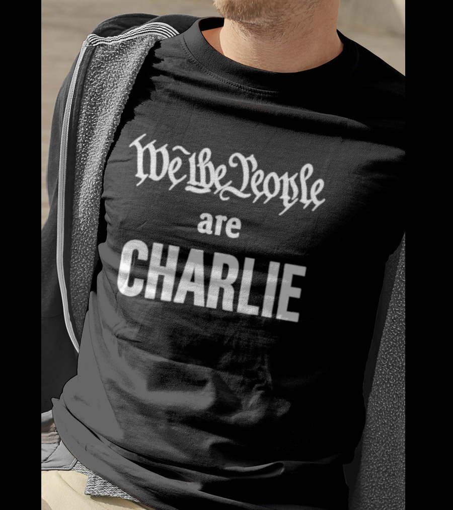We The People Are Charlie T-Shirt