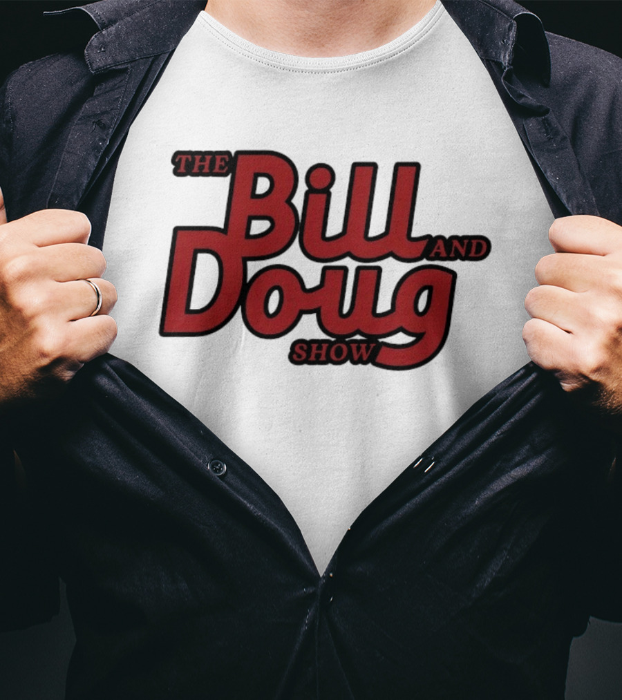 Bill And Doug Show Comedy Television Series Merchandise T-Shirt