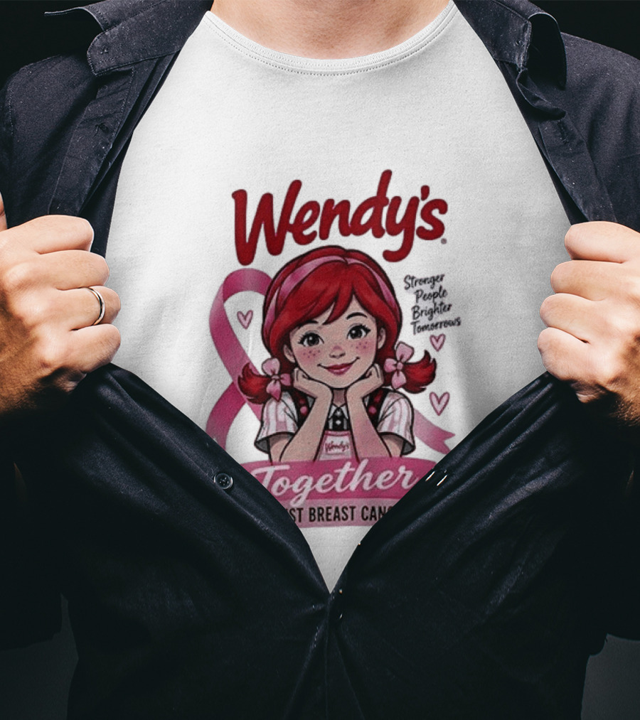 Wendy's Together Against Breast Cancer Stronger People Brighter Tomorrows T-Shirt