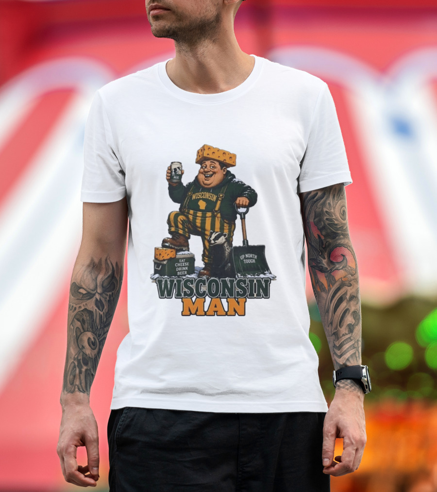 Wisconsin Man Eat Cheese Drink Beer Up North Tough With Badger And Ale T-Shirt