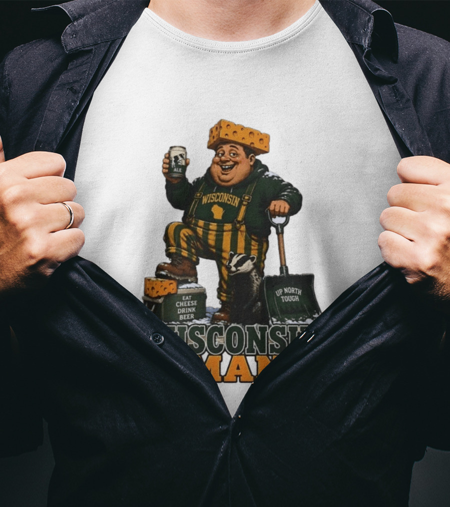 Wisconsin Man Eat Cheese Drink Beer Up North Tough With Badger And Ale T-Shirt