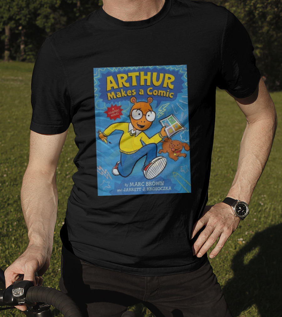 Arthur Makes A Comic A Graphic Novel By Marc Brown And Jarrett J. Krosoczka T-Shirt