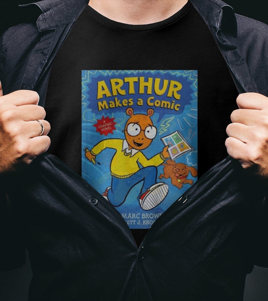Arthur Makes A Comic A Graphic Novel By Marc Brown And Jarrett J. Krosoczka T-Shirt