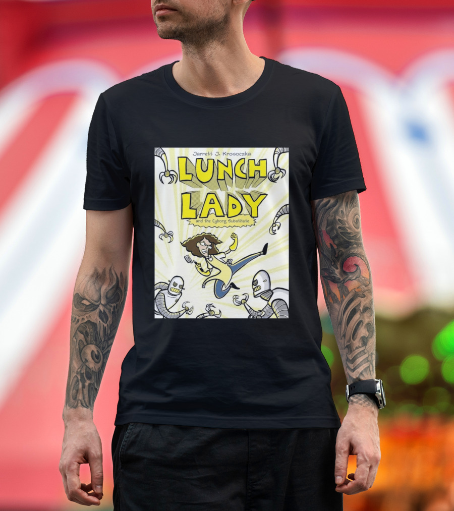 Jarrett J. Krosoczka Lunch Lady And The Cyborg Substitute Robots Fighting T-Shirt