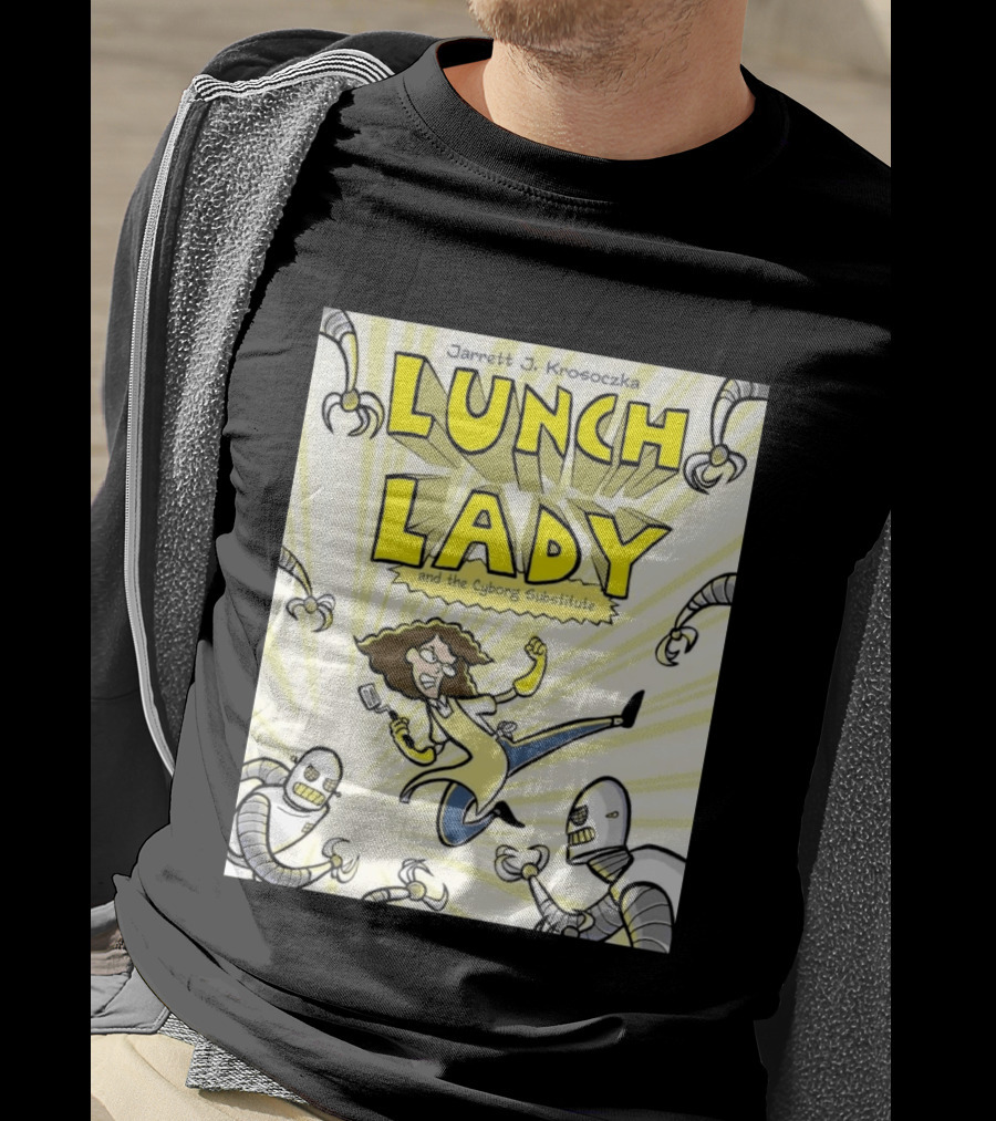 Jarrett J. Krosoczka Lunch Lady And The Cyborg Substitute Robots Fighting T-Shirt