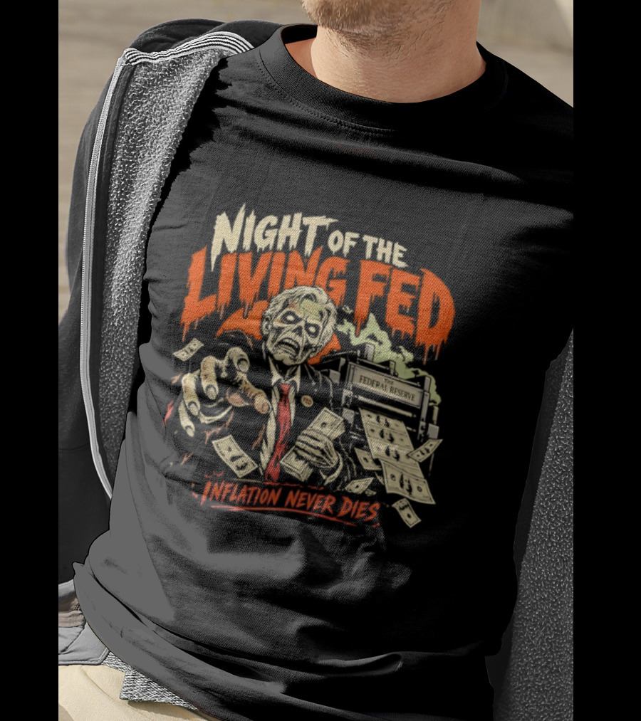 Night Of The Living Fed Inflation Never Dies Zombie Banker T-Shirt