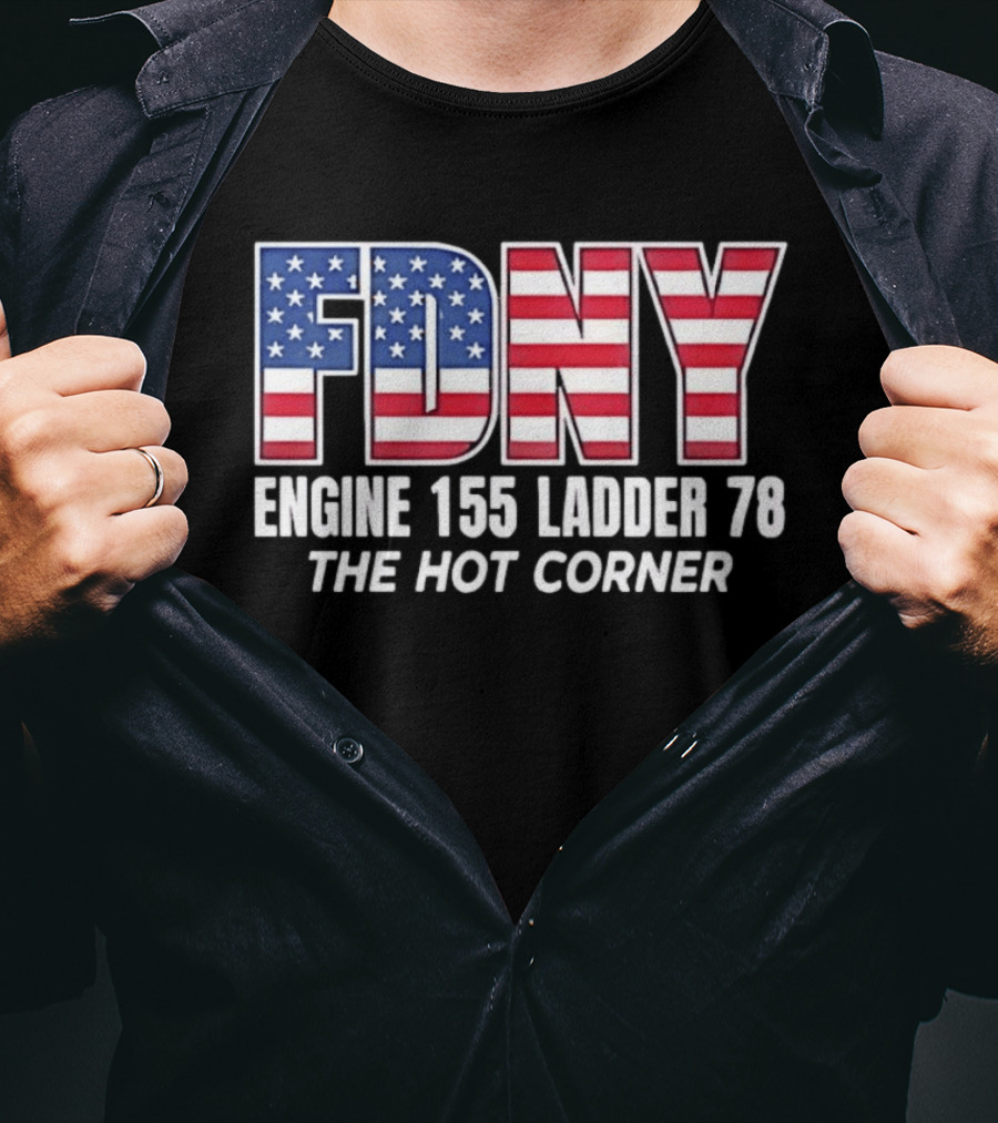 FDNY Engine 155 Ladder 78 The Hot Corner American Flag Edition T-Shirt