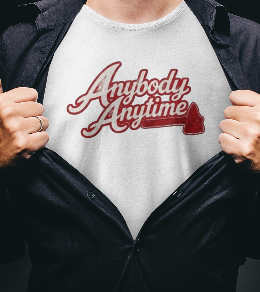 Chris Sale Braves Anybody Anytime Baseball Phrase T-Shirt