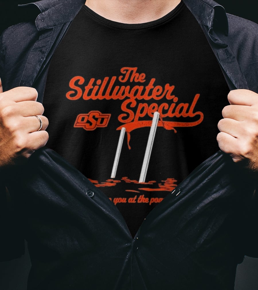 Oklahoma State Cowboys OSU The Stillwater Special See You At The Pond T-Shirt