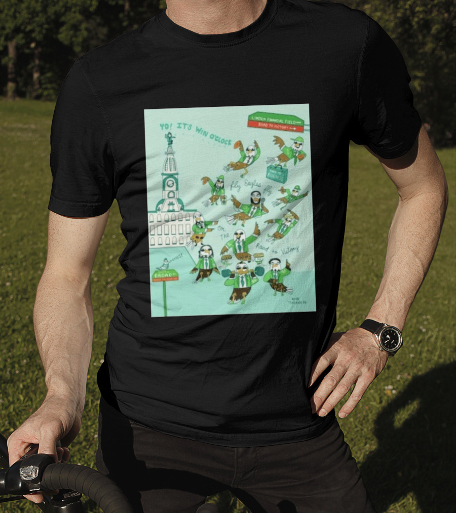 Yo It's Win O' Philadelphia Eagles Fly Eagles Fly On The Road To Victory Lincoln Financial Field T-Shirt