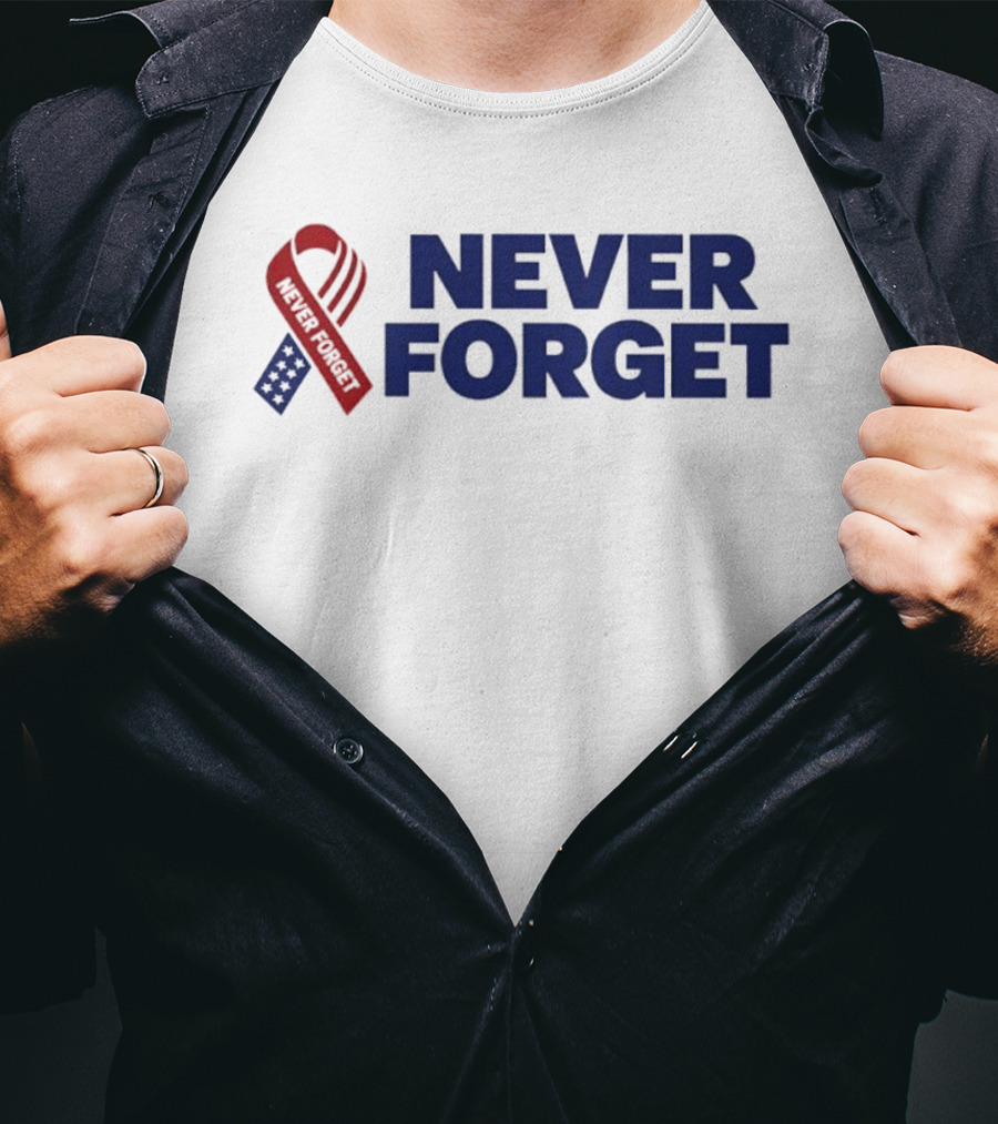 Never Forget Red White And Blue American Flag Ribbon T-Shirt