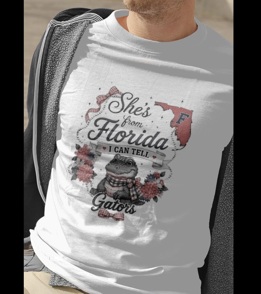 She's From Florida I Can Tell Gators F Gator Nation T-Shirt