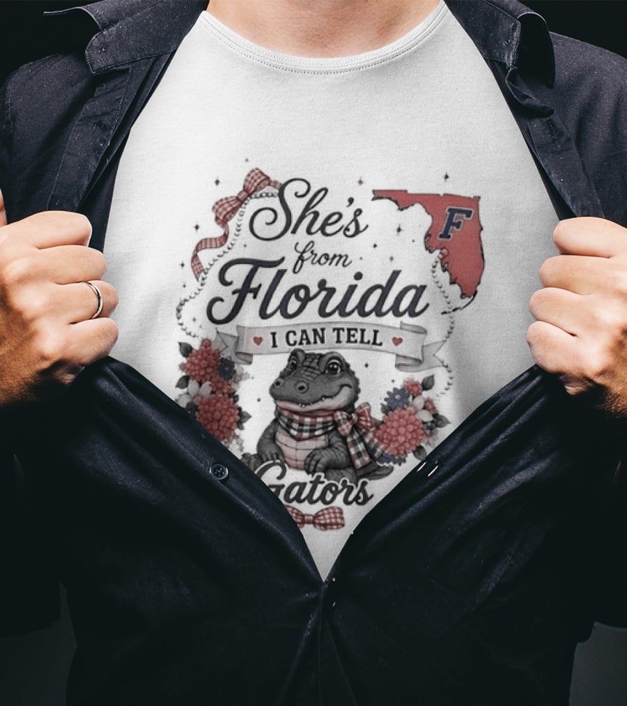She's From Florida I Can Tell Gators F Gator Nation T-Shirt