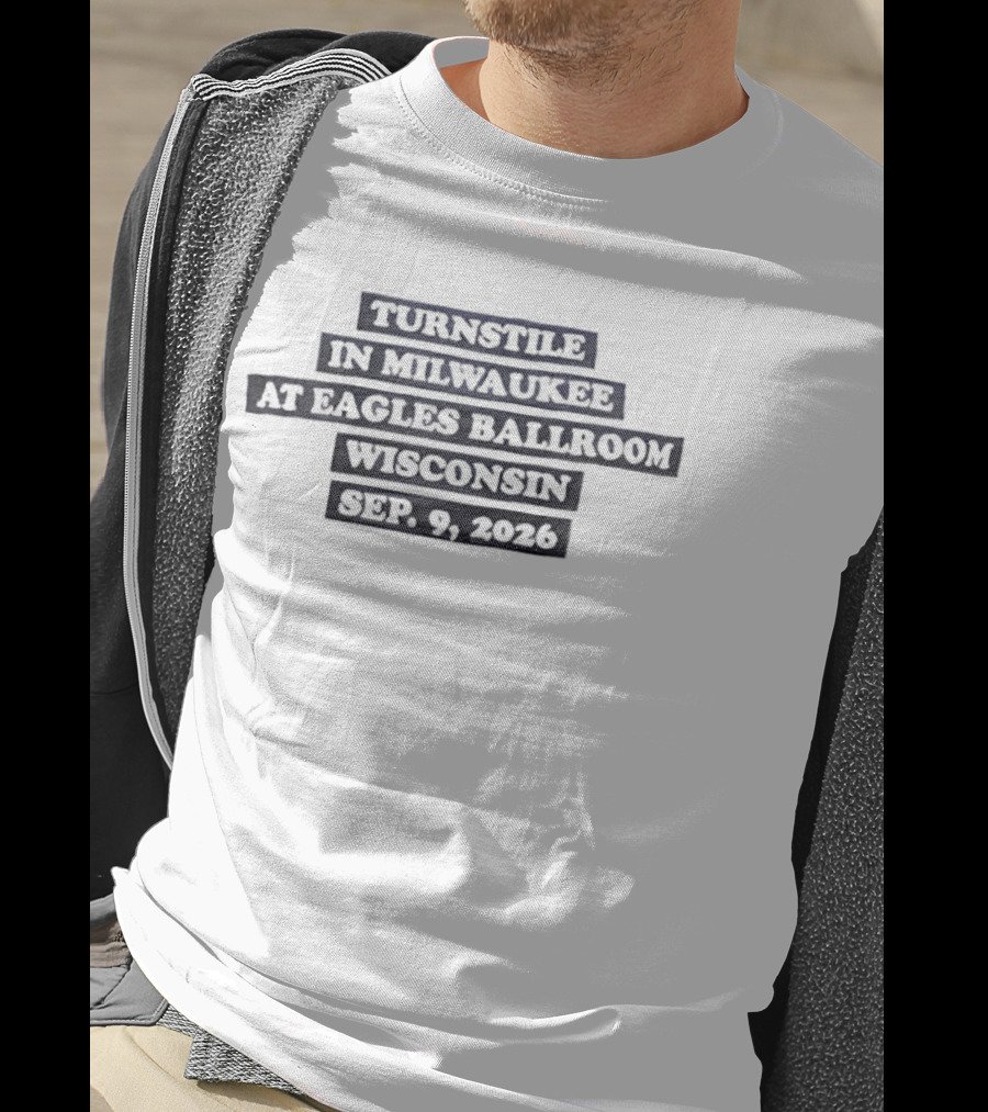 Turnstile Milwaukee Eagles Ballroom Wisconsin Sep 9 2026 T-Shirt