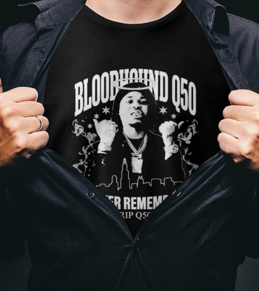 Bloodhound Q50 Forever Remembered RIP Q50 Memorial T-Shirt