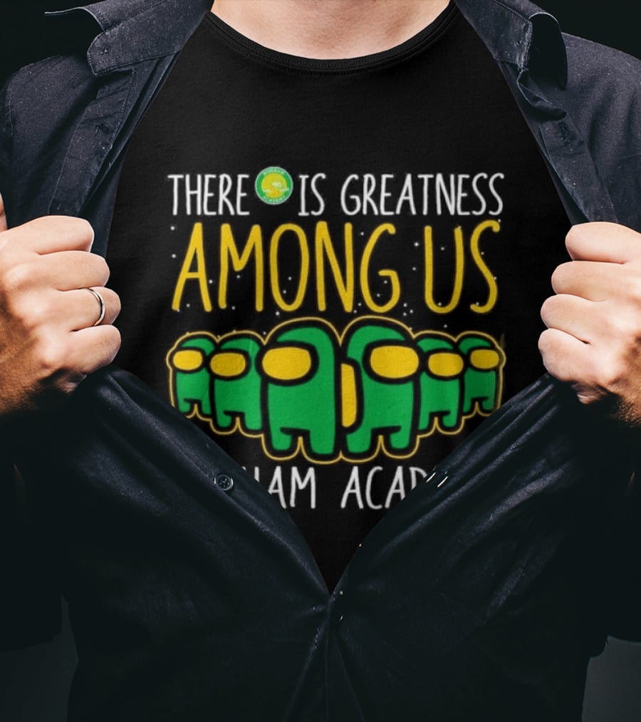 Bonham Academy There Is Greatness Among Us Inspired Characters T-Shirt