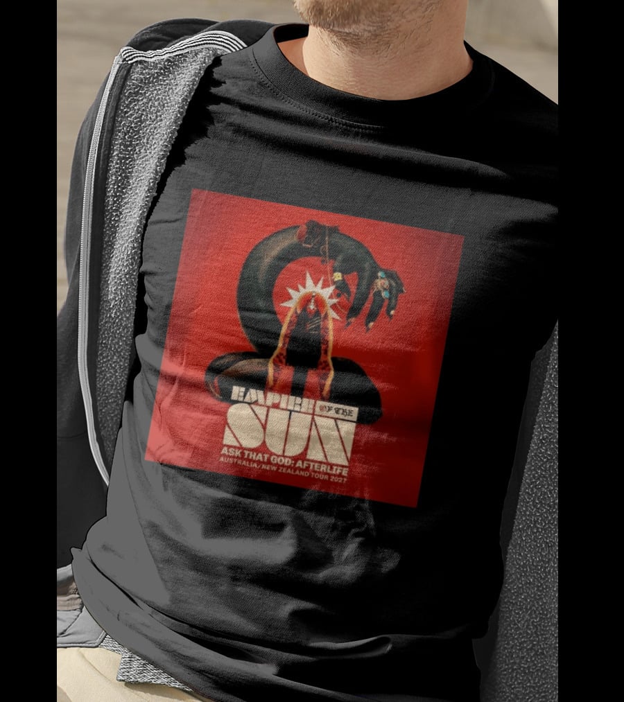 Empire Of The Sun Ask That God Afterlife Australia New Zealand Tour 2027 T-Shirt