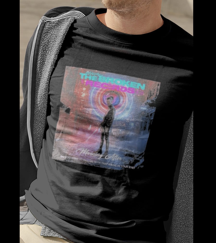 Morning After The Broken Records Magic In Your Eye T-Shirt