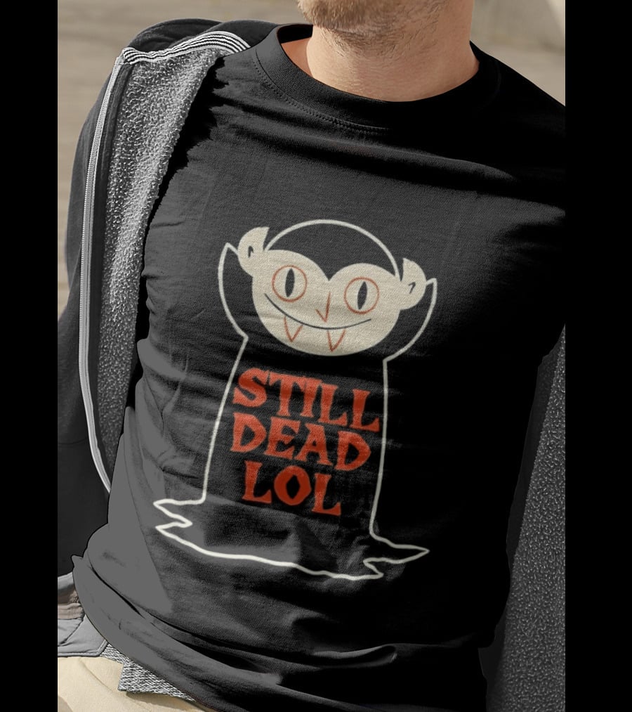Still Dead Lol Vampire Spooky Goth Undead Cartoon Face T-Shirt
